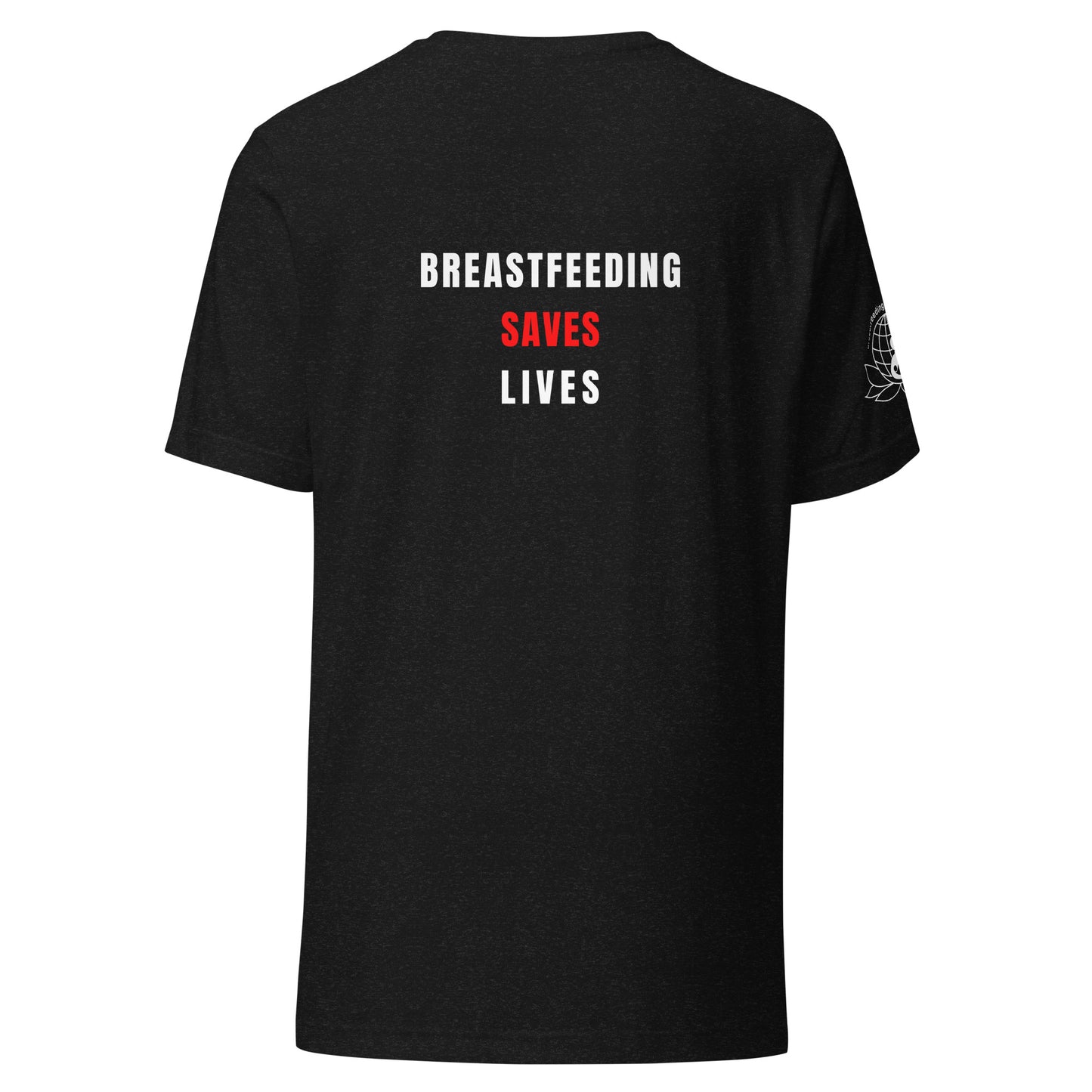 Unisex Breastfeeding Saves Lives T-Shirt